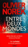 entre-deux-monde-olivier-norek